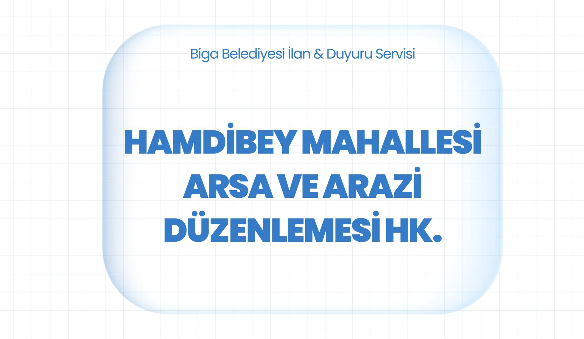 HAMDİBEY MAHALLESİ ARSA VE ARAZİ DÜZENLEMESİ