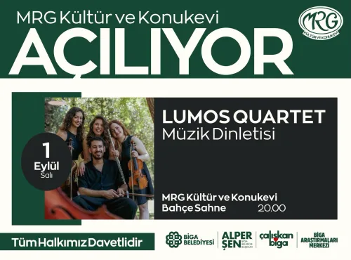 MRG Kültür ve Konukevi Açılıyor: Lumos Quartet Müzik Dinletisi